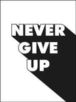 Never Give Up Summersdale