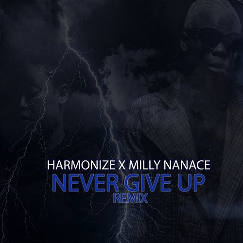 Never Give Up Harmonize & Milly Nanace