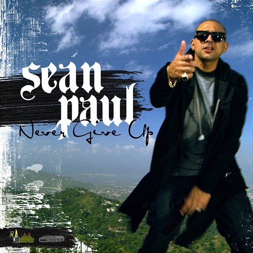Never Give Up Sean Paul