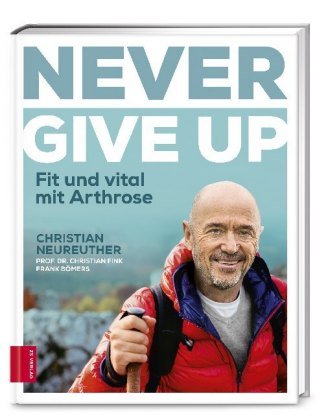 Never give up ZS - Ein Verlag der Edel Verlagsgruppe