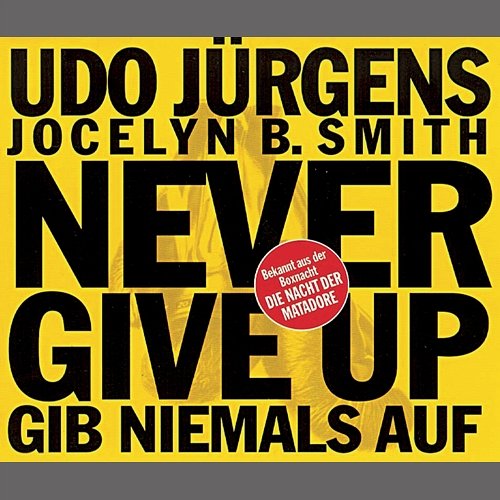 Never Give Up - Gib niemals auf Udo Jürgens, Jocelyn B. Smith