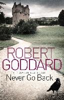 Never Go Back Goddard Robert