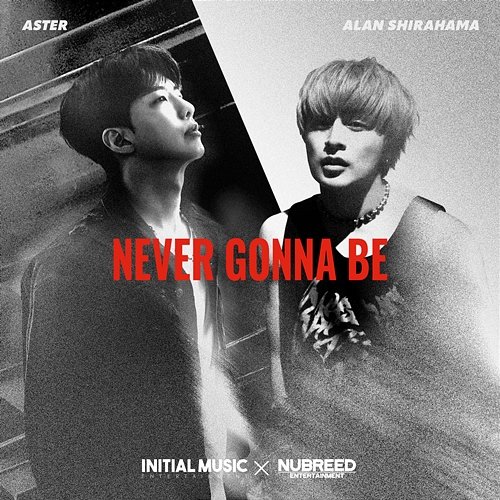 Never Gonna Be Aster, ALAN SHIRAHAMA