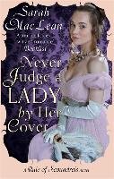 Never Judge a Lady by Her Cover Maclean Sarah