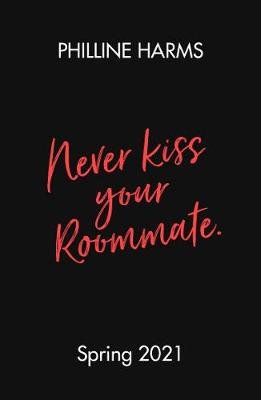 Never Kiss Your Roommate Penguin Random House Children's UK