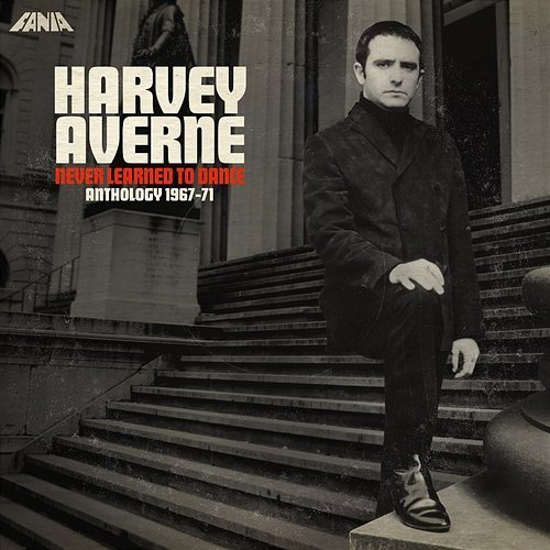 Never Learned To Dance: Anthology 1967-71 Harvey Averne