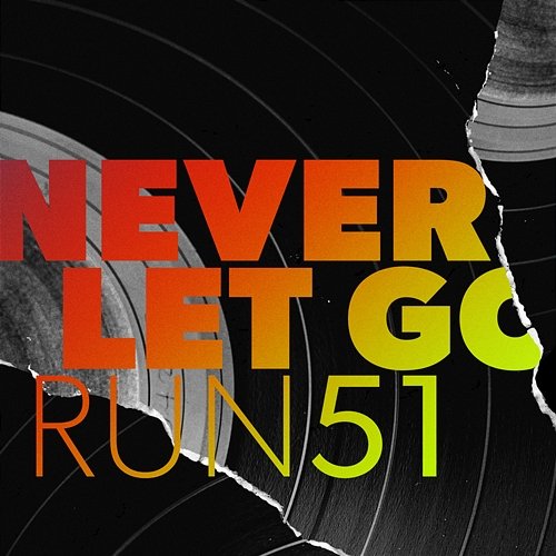 Never Let Go Run51