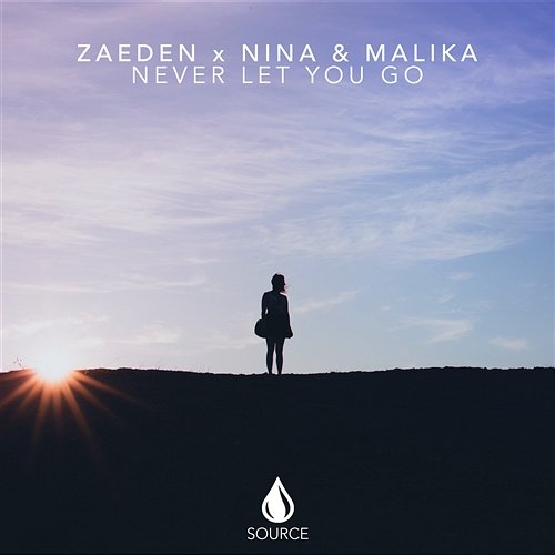 Never Let You Go Zaeden x Nina & Malika