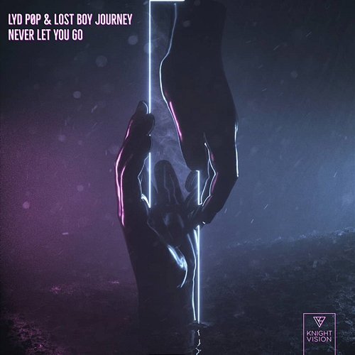Never Let You Go LYD PØP x Lost Boy Journey