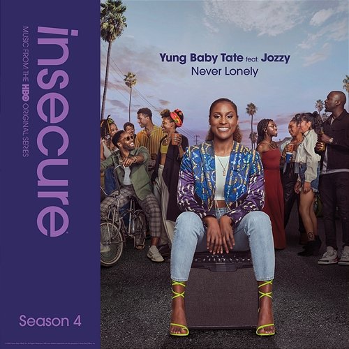 Never Lonely [from Insecure: Music From The HBO Original Series, Season 4] Baby Tate, Raedio feat. Jozzy