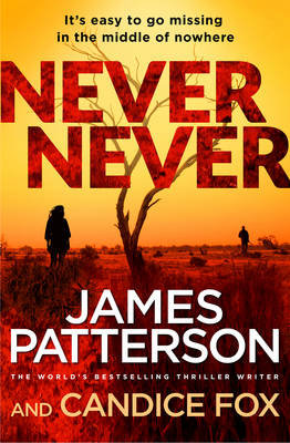 Never Never: (Harriet Blue 1) Patterson James