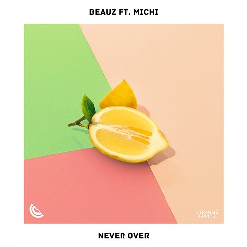 Never Over BEAUZ feat. Michi