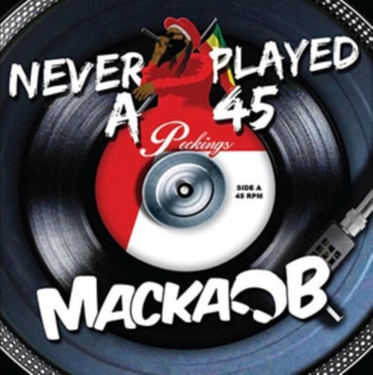 Never Played A 45 Macka B