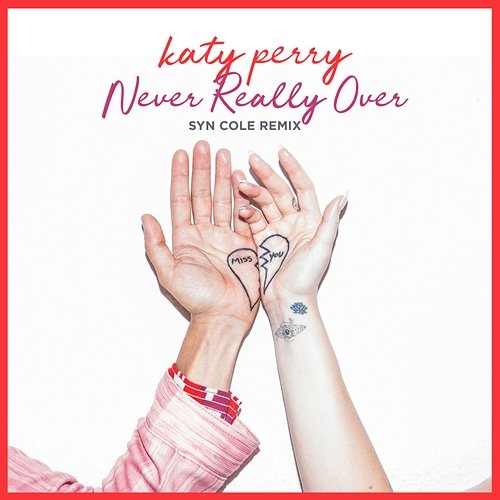 Never Really Over Katy Perry