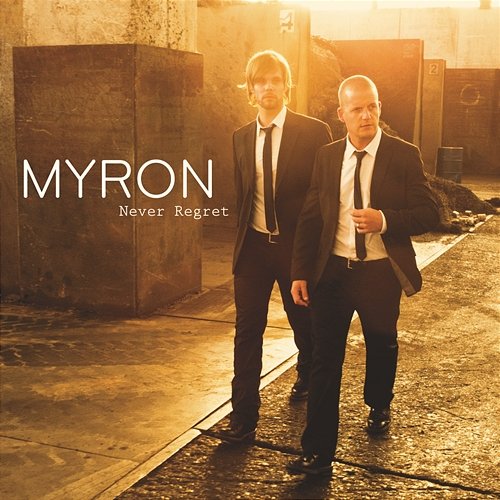 Never Regret Myron