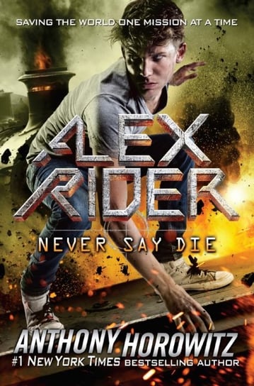 Never Say Die Anthony Horowitz