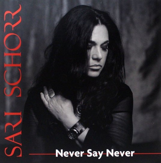 Never Say Never, płyta winylowa Sari Schorr