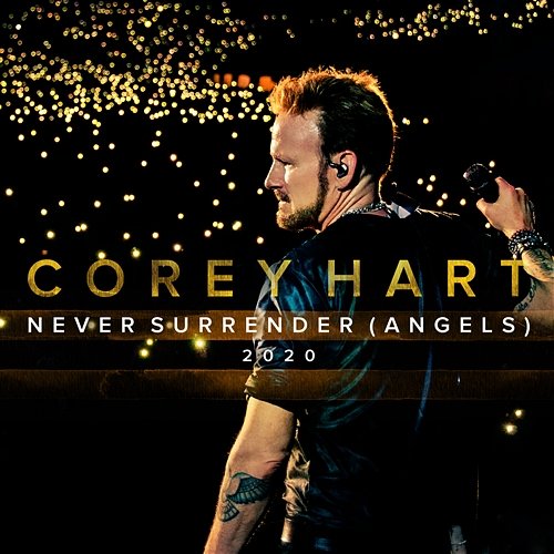 Never Surrender (Angels 2020) Corey Hart