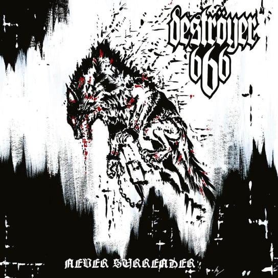 Never Surrender Destroyer 666