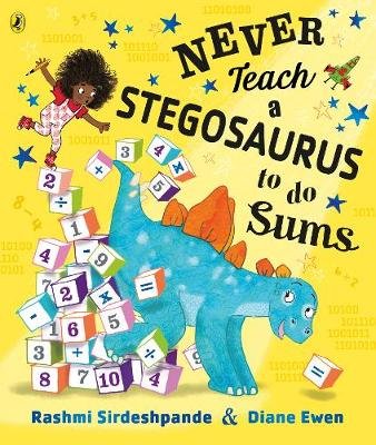 Never Teach a Stegosaurus to Do Sums Sirdeshpande Rashmi