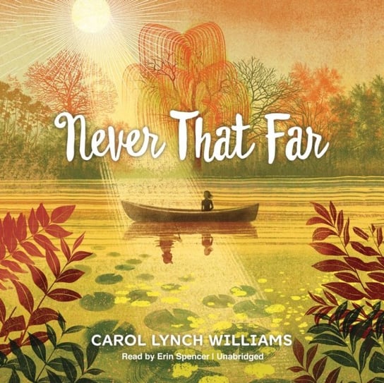Never That Far Williams Carol Lynch