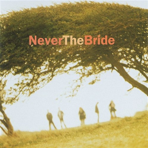 Never The Bride Never The Bride