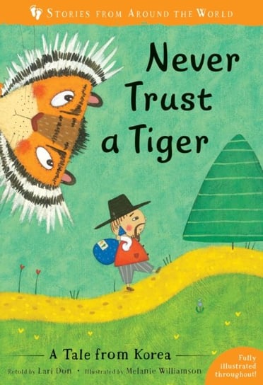 Never Trust a Tiger. A Tale from Korea Lari Don