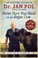 Never Turn Your Back On An Angus Cow Pol Jan