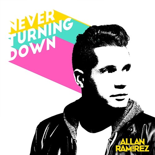 Never Turning Down Allan Ramirez