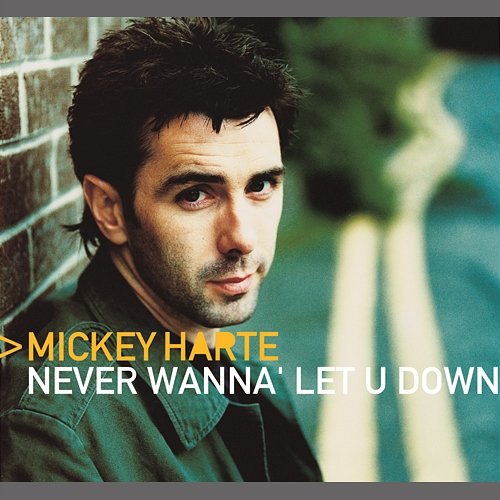 Never Wanna' Let You Down Mickey Harte