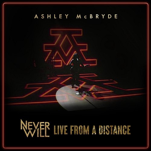 Never Will: Live From A Distance Ashley McBryde