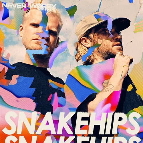never worry Snakehips