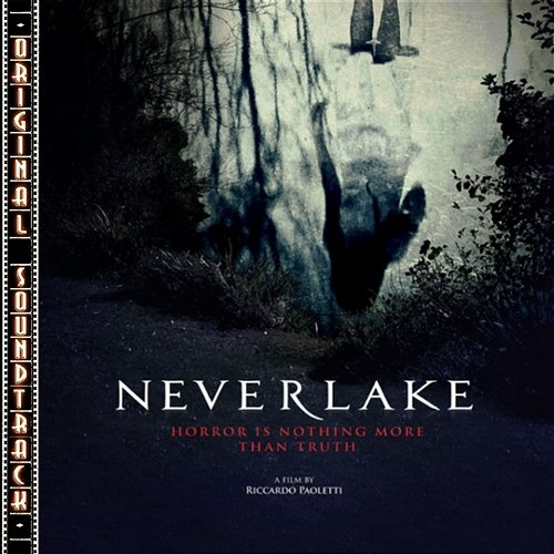 Neverlake (Colonna Sonora Originale) Riccardo Amorese