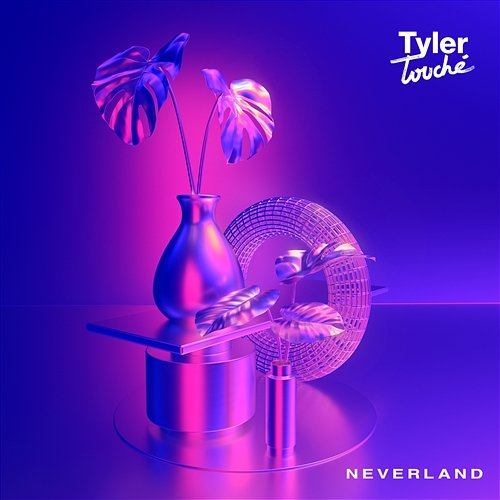 Neverland Tyler Touché