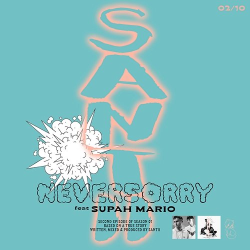 NEVERSORRY Santii feat. Supah Mario