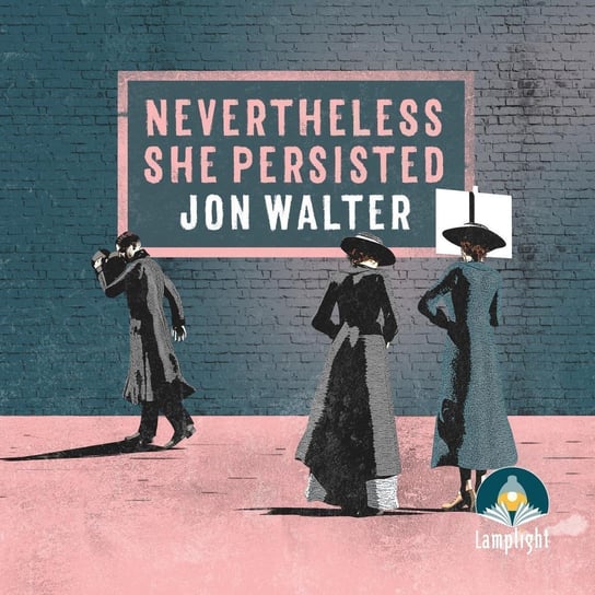 Nevertheless She Persisted - audiobook Jon Walter