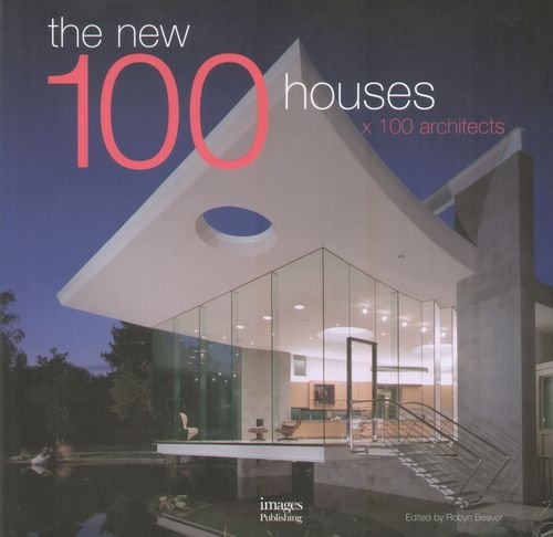 New 100 Houses X 100 Architects Beaver Robyn