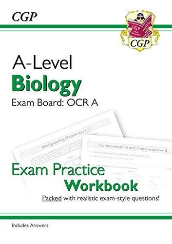 New A-Level Biology for 2018: OCR A Year 1 & 2 Exam Practice Workbook - includes Answers Cgp Books
