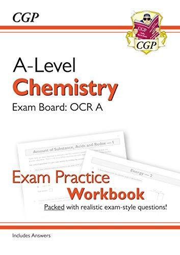 New A-Level Chemistry for 2018: OCR A Year 1 & 2 Exam Practice Workbook - includes Answers Cgp Books