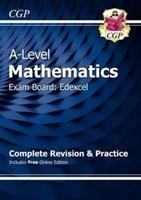 New A-Level Maths for Edexcel: Year 1 & 2 Complete Revision & Practice with Online Edition Cgp Books