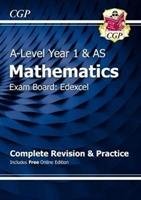New A-Level Maths for Edexcel: Year 1 & AS Complete Revision & Practice with Online Edition Cgp Books