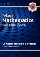 New A-Level Maths for OCR MEI: Year 1 & 2 Complete Revision & Practice with Online Edition Cgp Books