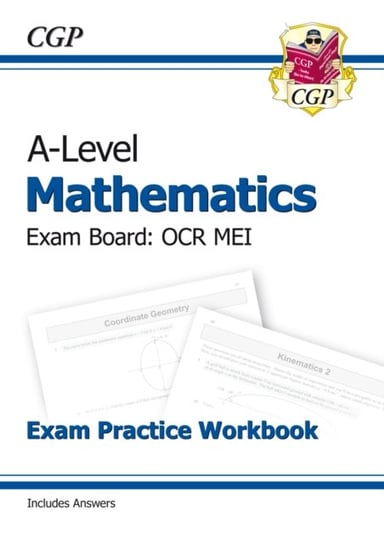 New A-Level Maths for OCR MEI: Year 1 & 2 Exam Practice Workbook Cgp Books