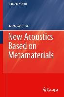 New Acoustics Based on Metamaterials Gan Woon Siong