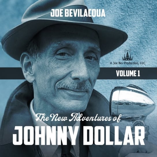 New Adventures of Johnny Dollar, Vol. 1 Bevilacqua Joe