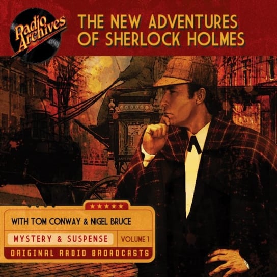 New Adventures of Sherlock Holmes. Volume 1 Boucher Anthony, Tom Conway, Nigel Bruce