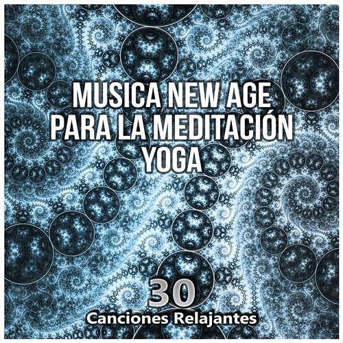 New Age para la Meditación Yoga - 30 Canciones Relajantes y Música de Ambiente para Serenidad, Ruido Blanco Musica de la Naturaleza Meditación Música Ambiente