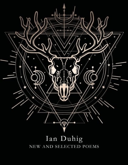 New and Selected Poems Ian Duhig