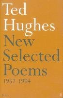 New and Selected Poems Hughes Ted