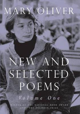 New And Selected Poems, Volume One Oliver Mary